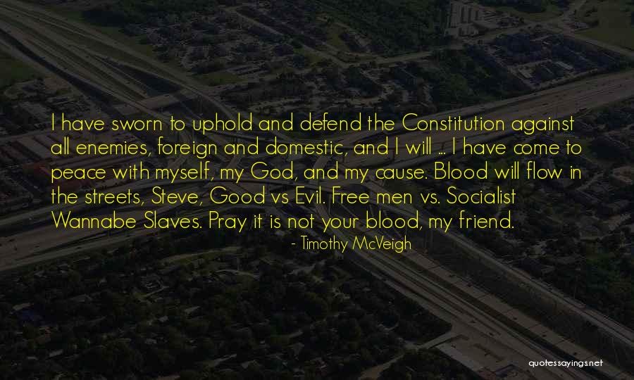 Good Vs Evil Quotes By Timothy McVeigh Good Vs Evil Quotes By Timothy McVeigh