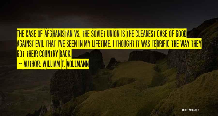 Good Vs Evil Quotes By William T. Vollmann