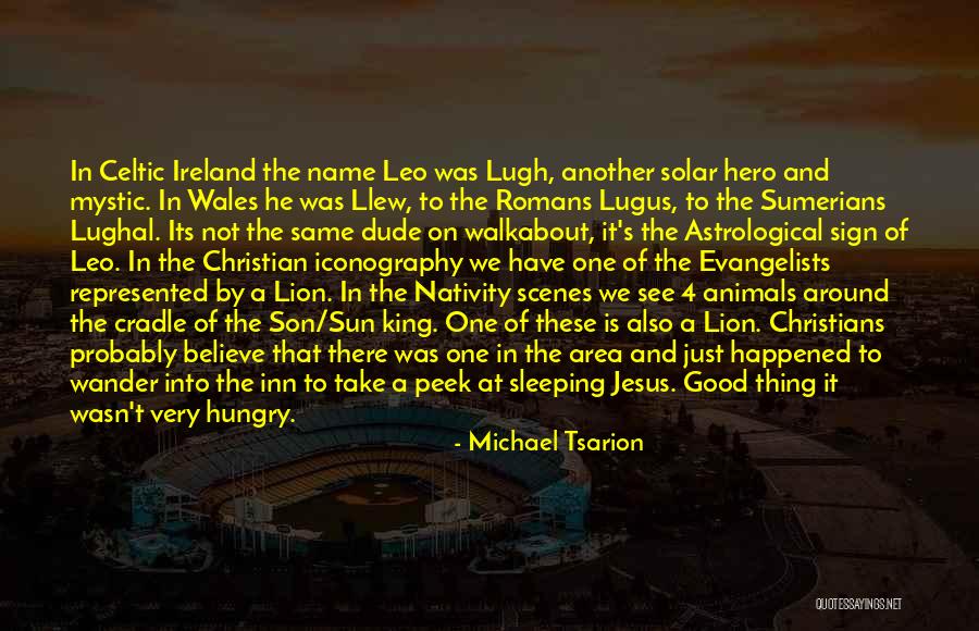 Good Wales Quotes By Michael Tsarion Good Wales Quotes By Michael Tsarion