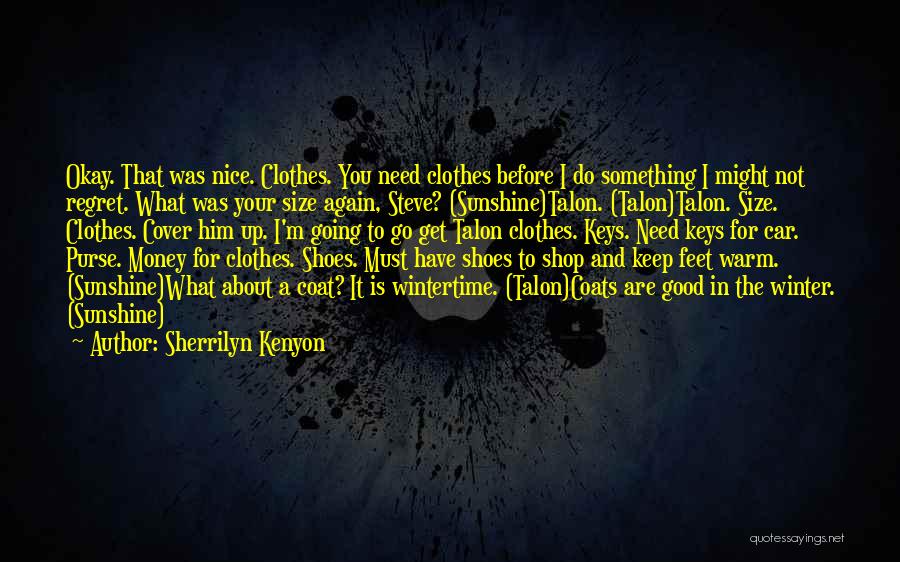 Good Warm Up Quotes By Sherrilyn Kenyon