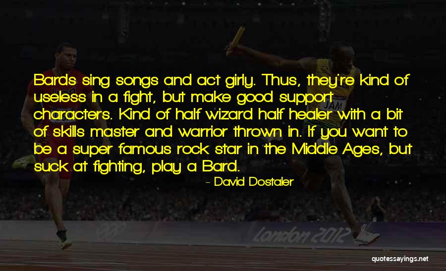Good Warrior Quotes By David Dostaler Good Warrior Quotes By David Dostaler