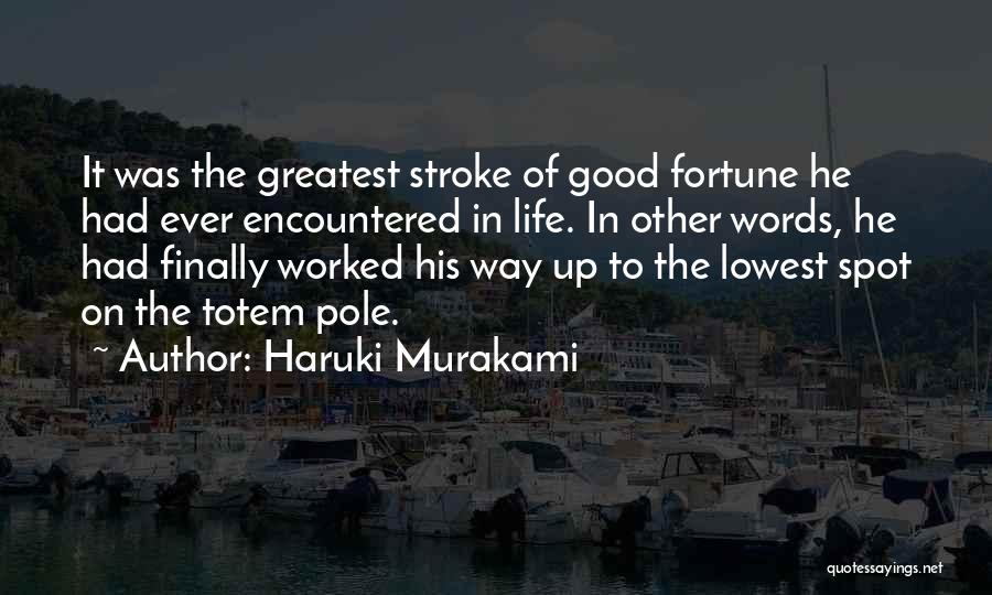 Good Way Life Quotes By Haruki Murakami