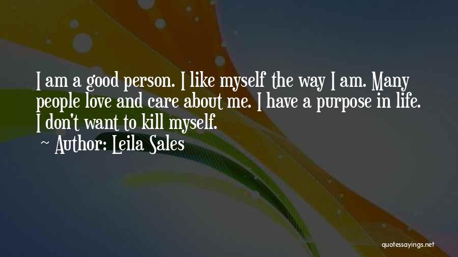 Good Way Life Quotes By Leila Sales