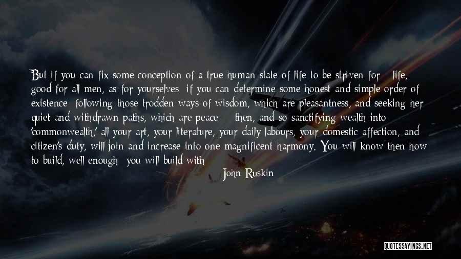 Good Wealth Quotes By John Ruskin Good Wealth Quotes By John Ruskin