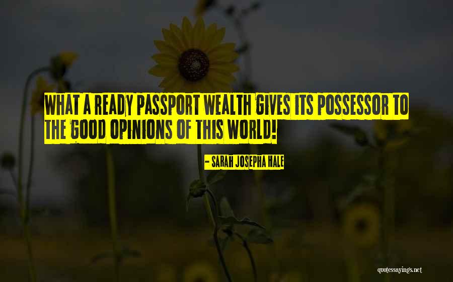 Good Wealth Quotes By Sarah Josepha Hale Good Wealth Quotes By Sarah Josepha Hale