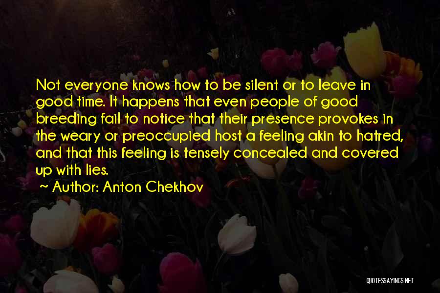 Good Weary Quotes By Anton Chekhov