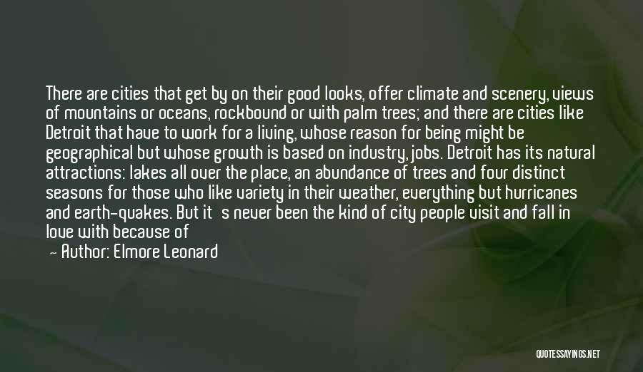 Good Weather Quotes By Elmore Leonard