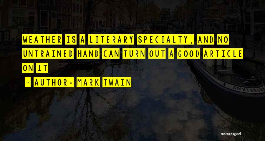 Good Weather Quotes By Mark Twain