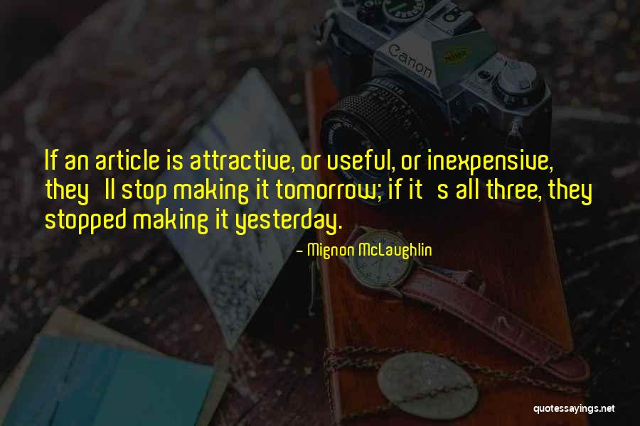 Good Website For Picture Quotes By Mignon McLaughlin Good Website For Picture Quotes By Mignon McLaughlin