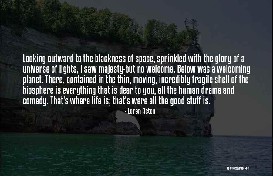 Good Welcoming Quotes By Loren Acton Good Welcoming Quotes By Loren Acton