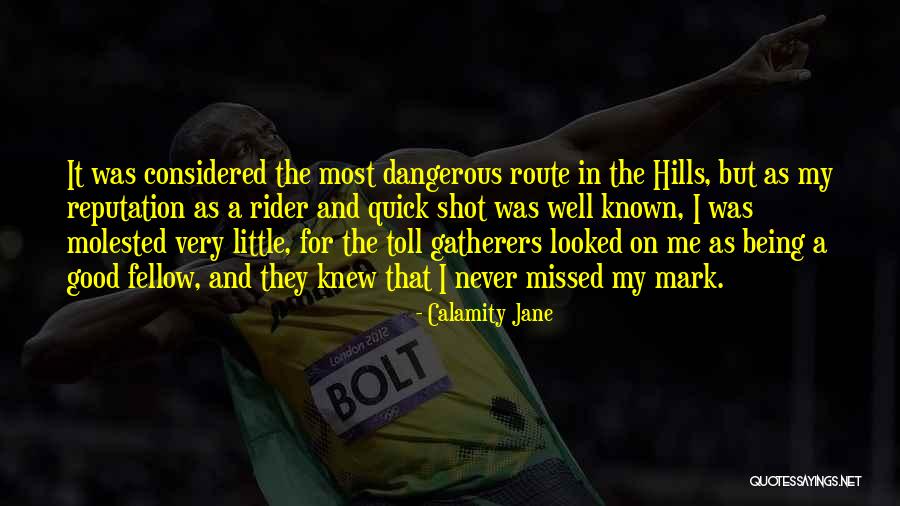 Good Well Known Quotes By Calamity Jane Good Well Known Quotes By Calamity Jane