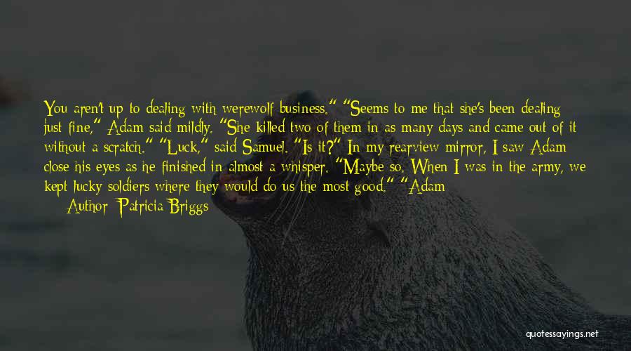Good Werewolf Quotes By Patricia Briggs
