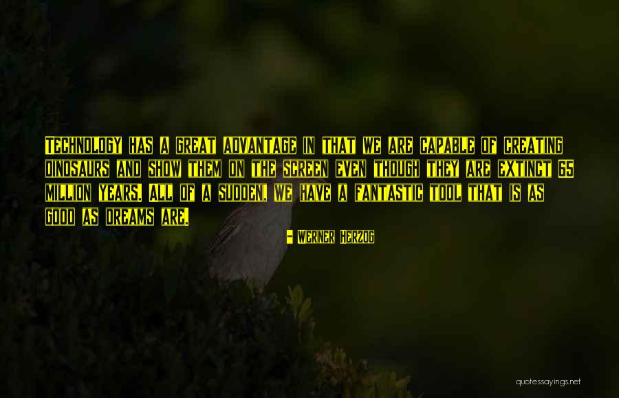 Good Werner Herzog Quotes By Werner Herzog