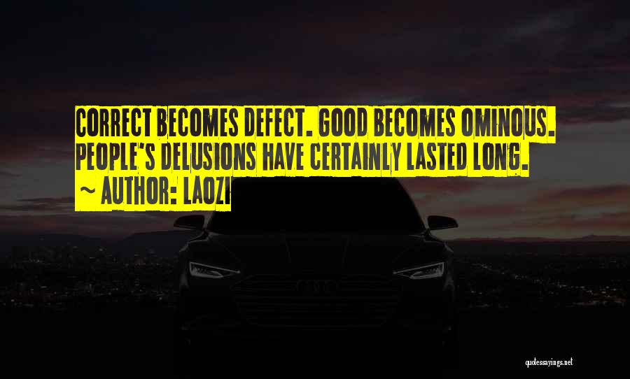 Good While It Lasted Quotes By Laozi