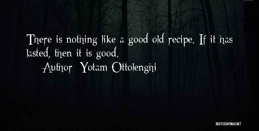 Good While It Lasted Quotes By Yotam Ottolenghi