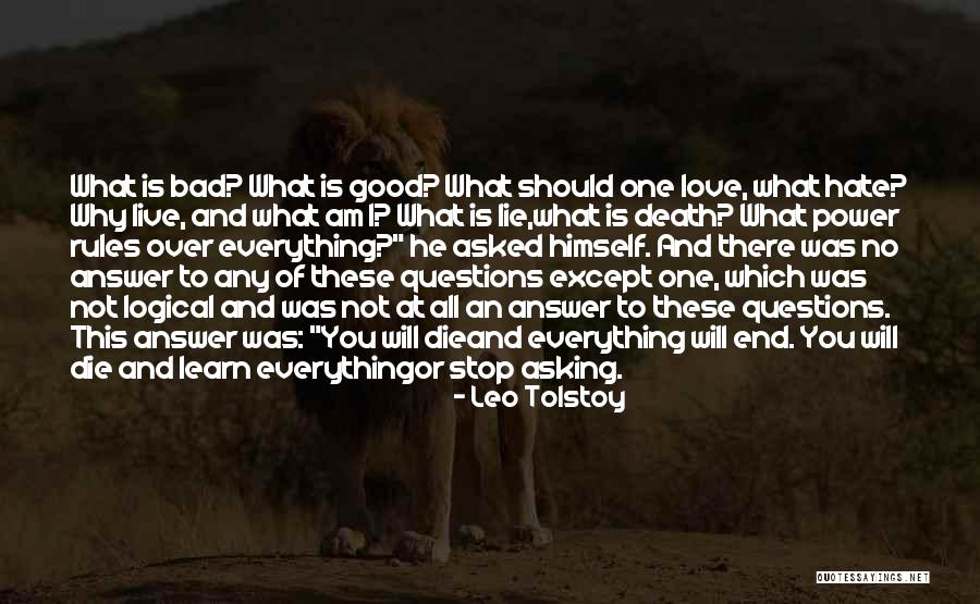 Good Why Questions Quotes By Leo Tolstoy Good Why Questions Quotes By Leo Tolstoy