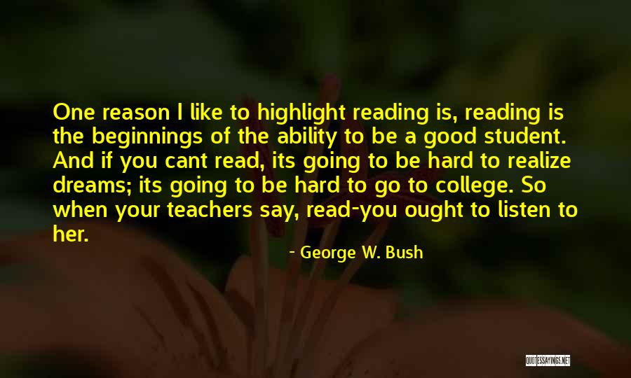Good Why This College Quotes By George W. Bush Good Why This College Quotes By George W. Bush