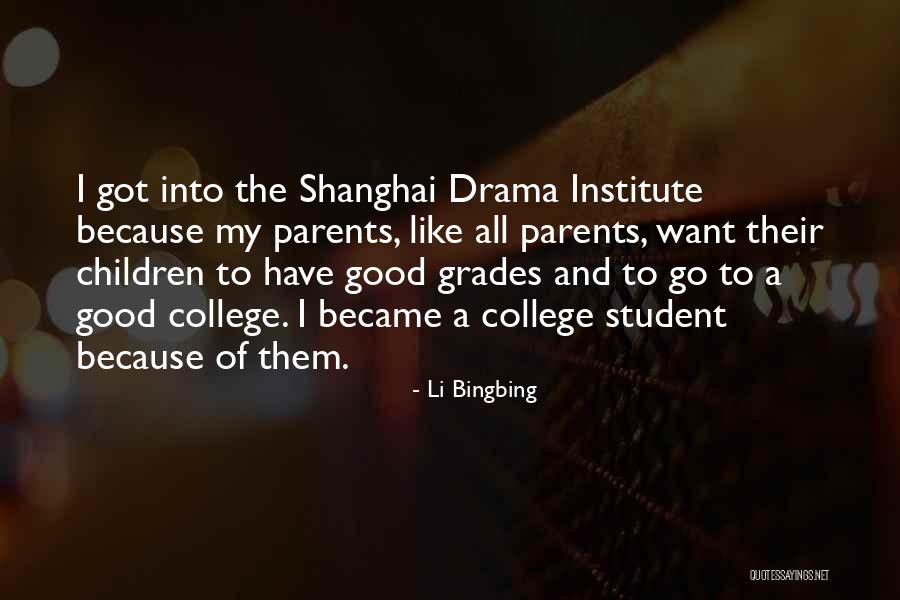 Good Why This College Quotes By Li Bingbing Good Why This College Quotes By Li Bingbing