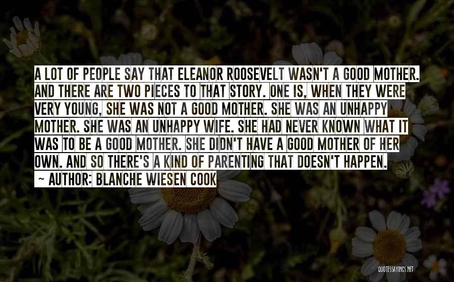 Good Wife And Mother Quotes By Blanche Wiesen Cook