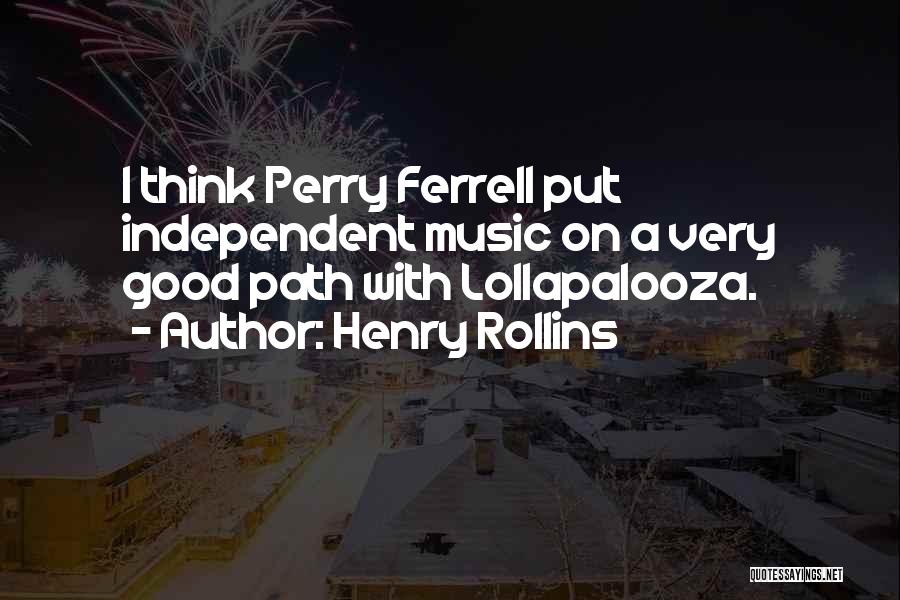 Good Will Ferrell Quotes By Henry Rollins