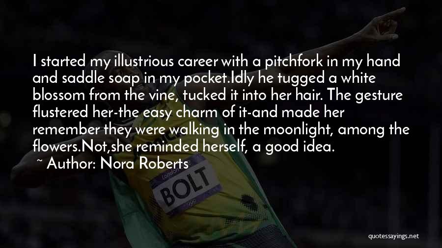Good Will Gesture Quotes By Nora Roberts