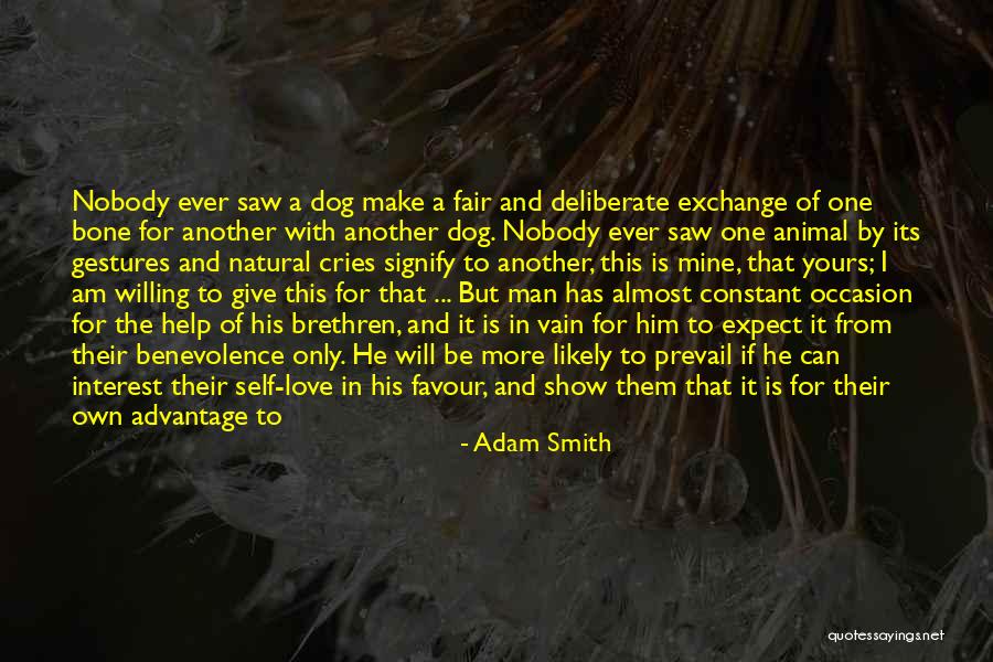 Good Will Prevail Quotes By Adam Smith