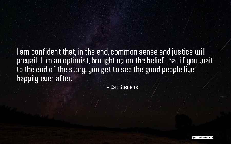 Good Will Prevail Quotes By Cat Stevens