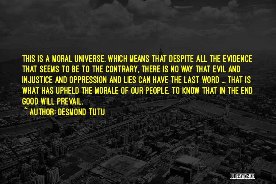 Good Will Prevail Quotes By Desmond Tutu