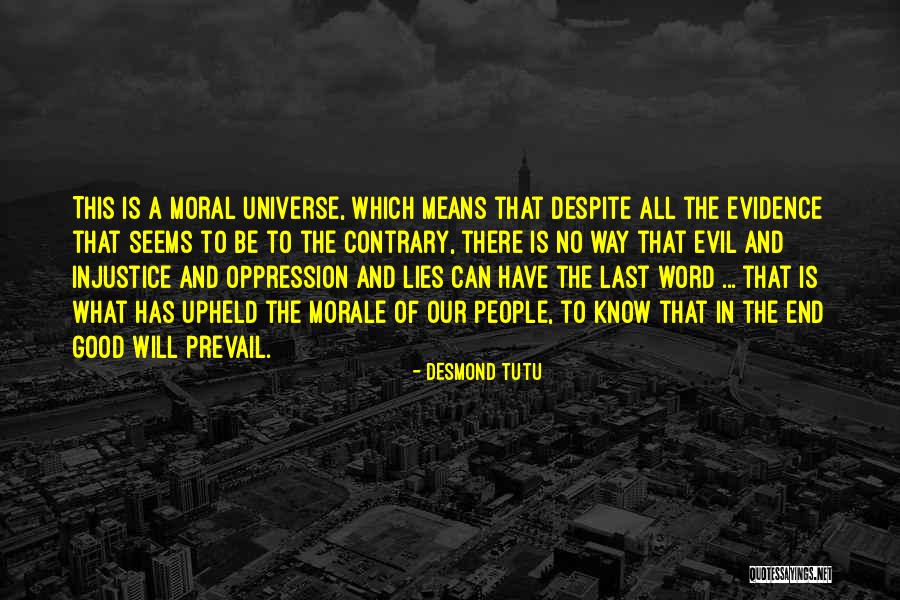 Good Will Prevail Quotes By Desmond Tutu Good Will Prevail Quotes By Desmond Tutu