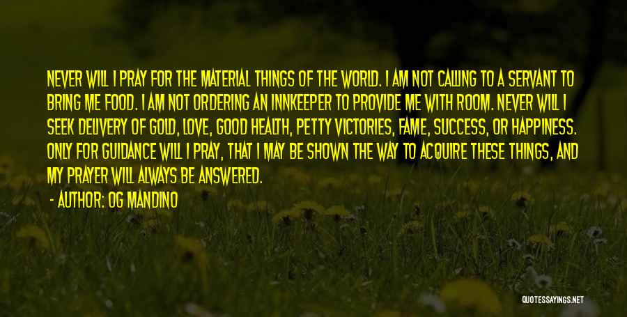 Good Will Provide Quotes By Og Mandino