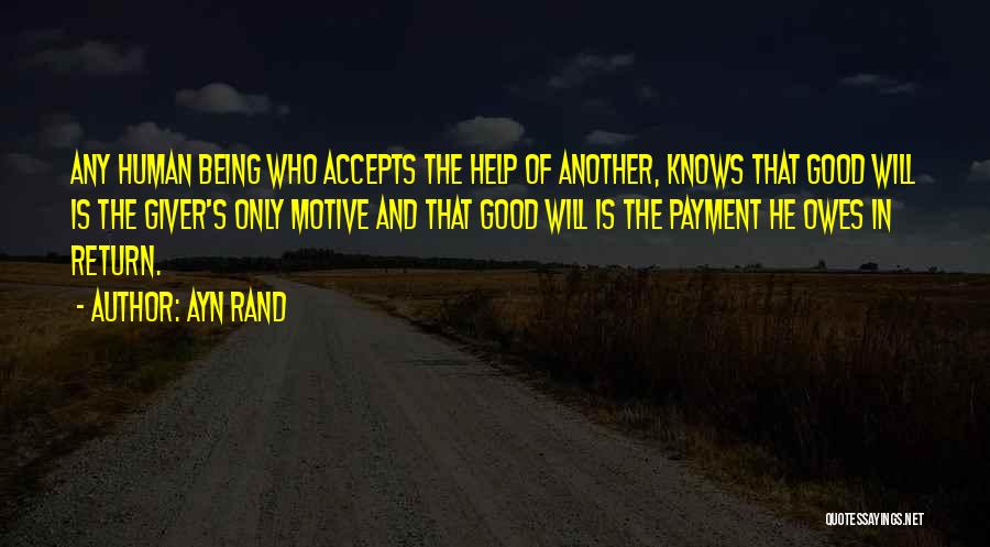 Good Will Quotes By Ayn Rand