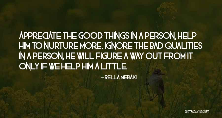 Good Will Quotes By Bella Meraki