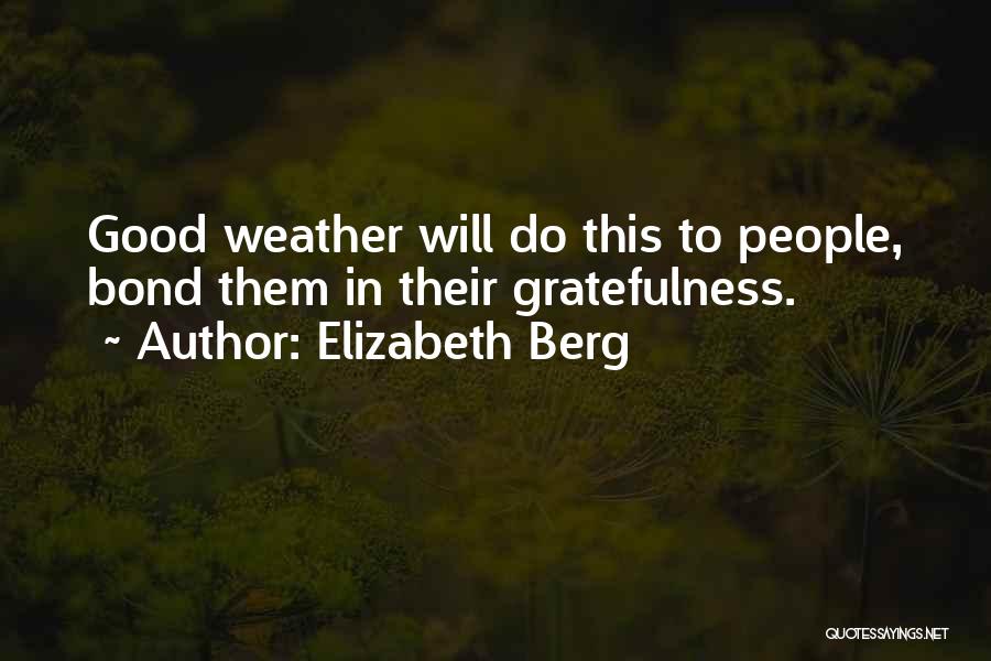 Good Will Quotes By Elizabeth Berg