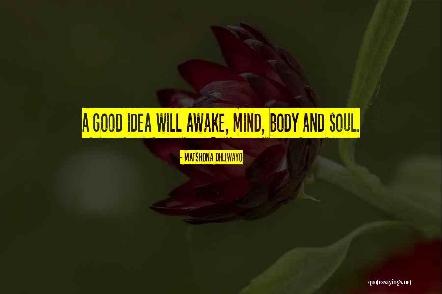 Good Will Quotes By Matshona Dhliwayo