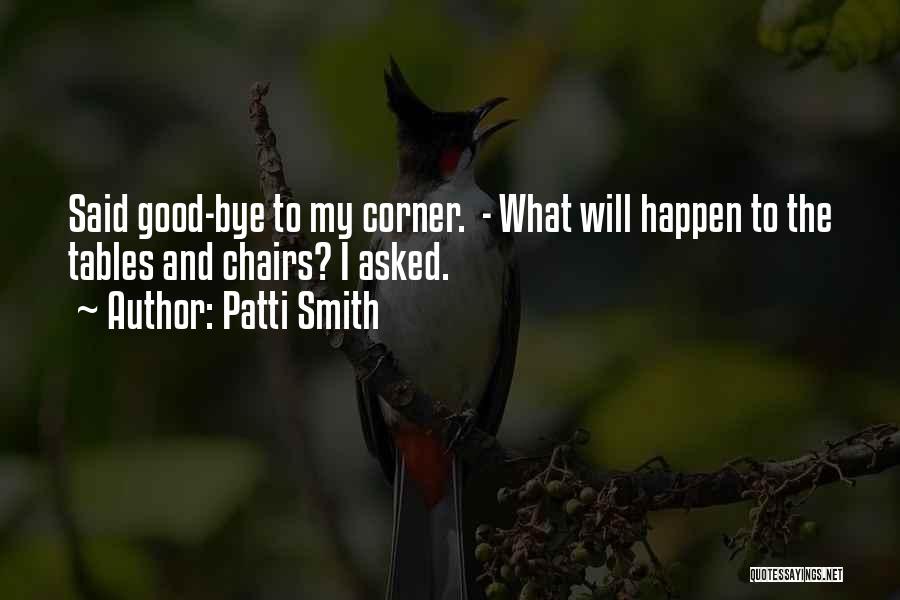 Good Will Smith Quotes By Patti Smith