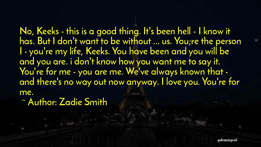 Good Will Smith Quotes By Zadie Smith