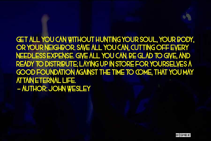 Good Willing Hunting Quotes By John Wesley