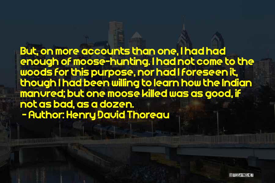 Good Willing Quotes By Henry David Thoreau