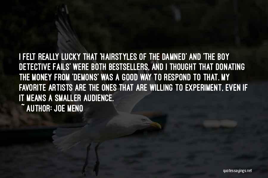 Good Willing Quotes By Joe Meno