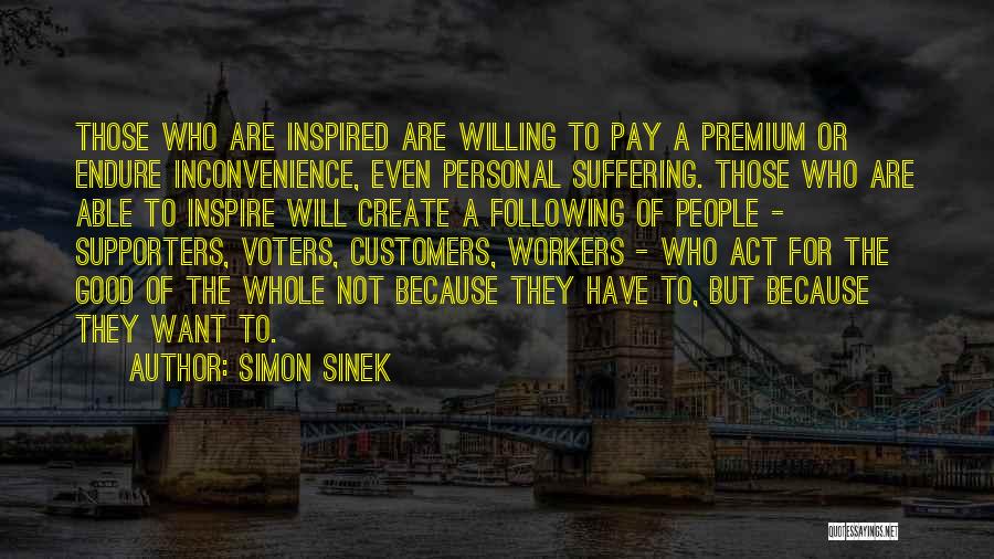 Good Willing Quotes By Simon Sinek