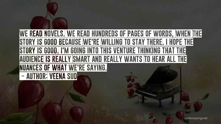 Good Willing Quotes By Veena Sud