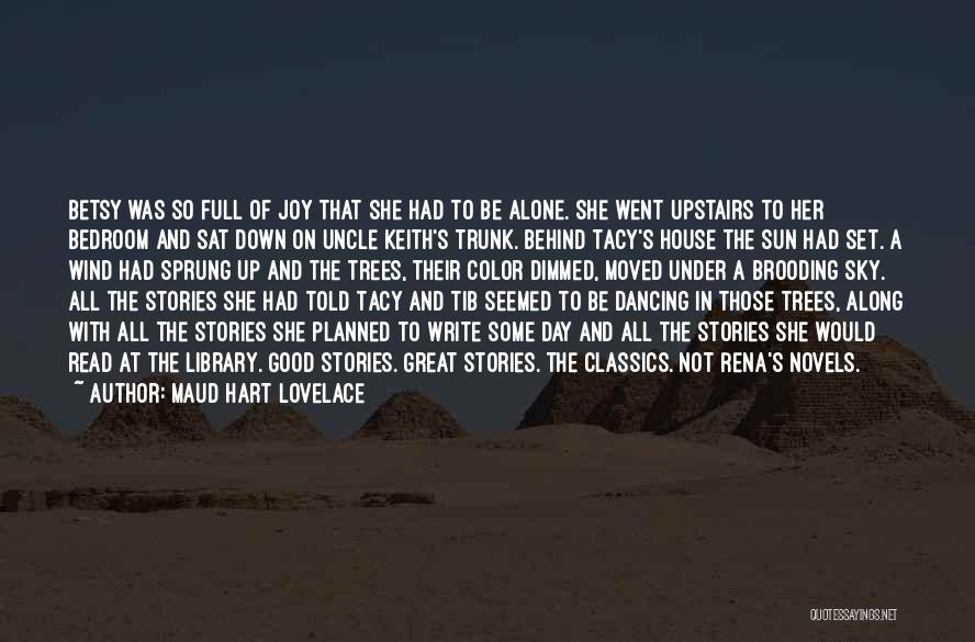 Good Wind Up Quotes By Maud Hart Lovelace