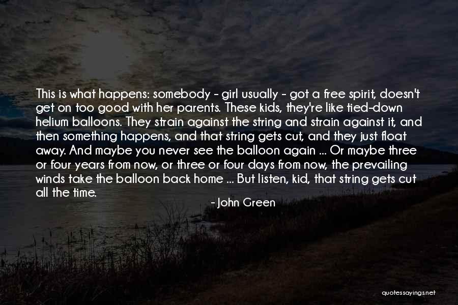 Good Winds Quotes By John Green