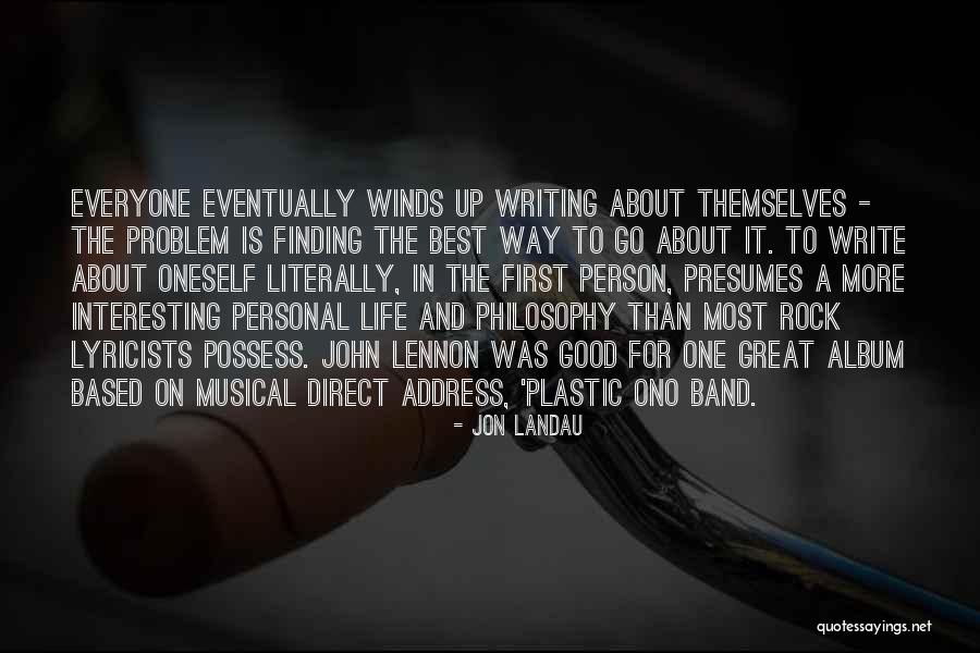 Good Winds Quotes By Jon Landau Good Winds Quotes By Jon Landau