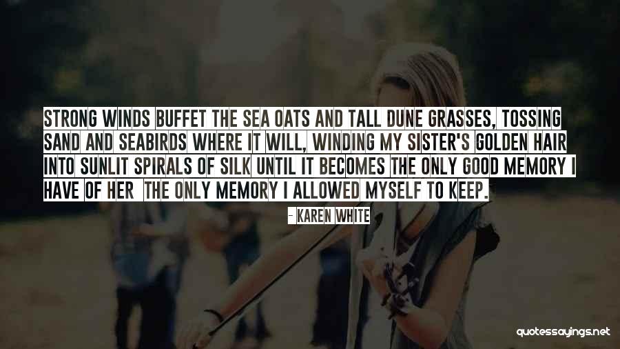 Good Winds Quotes By Karen White Good Winds Quotes By Karen White