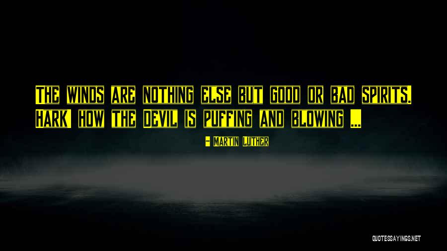 Good Winds Quotes By Martin Luther Good Winds Quotes By Martin Luther