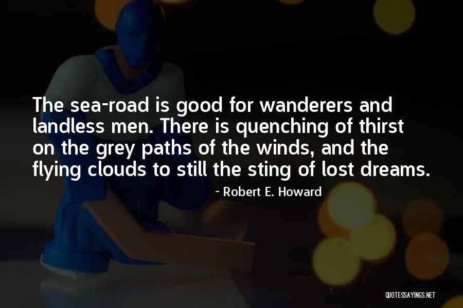 Good Winds Quotes By Robert E. Howard