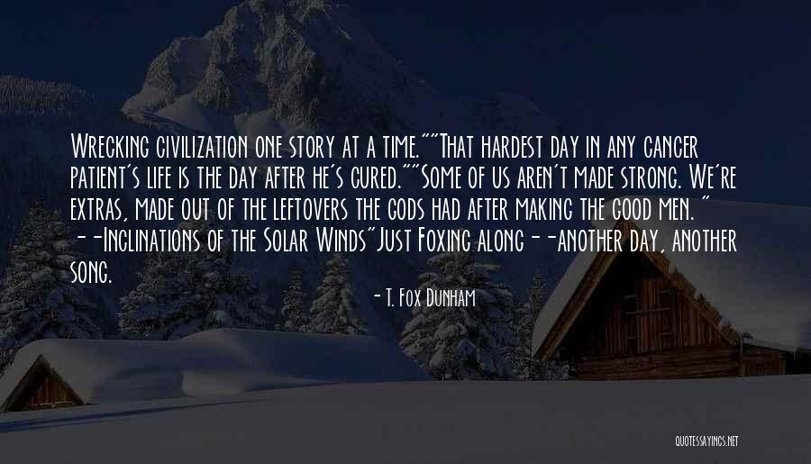 Good Winds Quotes By T. Fox Dunham Good Winds Quotes By T. Fox Dunham