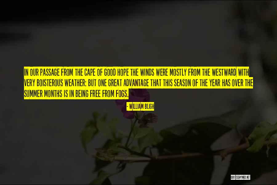 Good Winds Quotes By William Bligh Good Winds Quotes By William Bligh