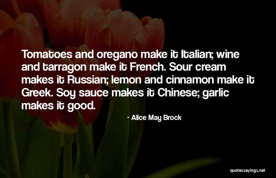 Good Wine And Food Quotes By Alice May Brock